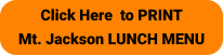 Click Here  to PRINT Mt. Jackson LUNCH MENU